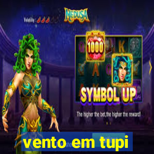 vento em tupi